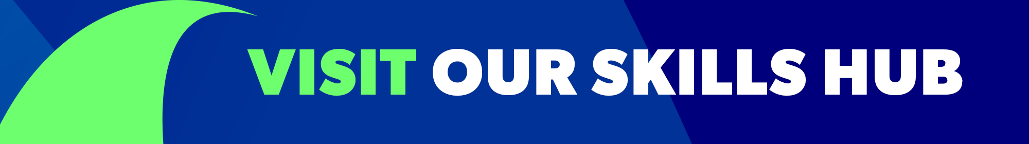 Visit-our-skills-hub Visit-our-skills-hub